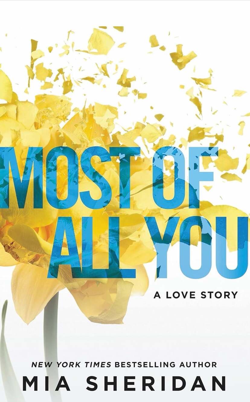 Most Of All You A Love Story By Mia Sheridan